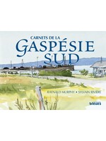 Raynald Murphy FONDATION - Raynald Murphy - Carnets de la Gaspésie-Sud