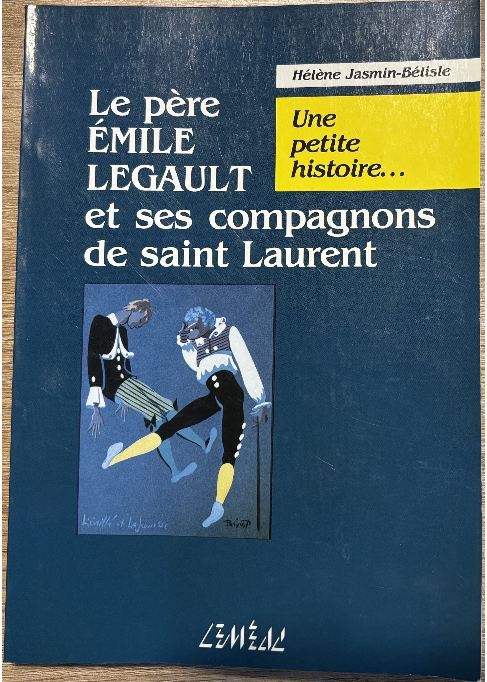 Le père ÉMILE LEGAULT et ses compagnons de saint Laurent