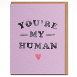 Love Card - You're My Human