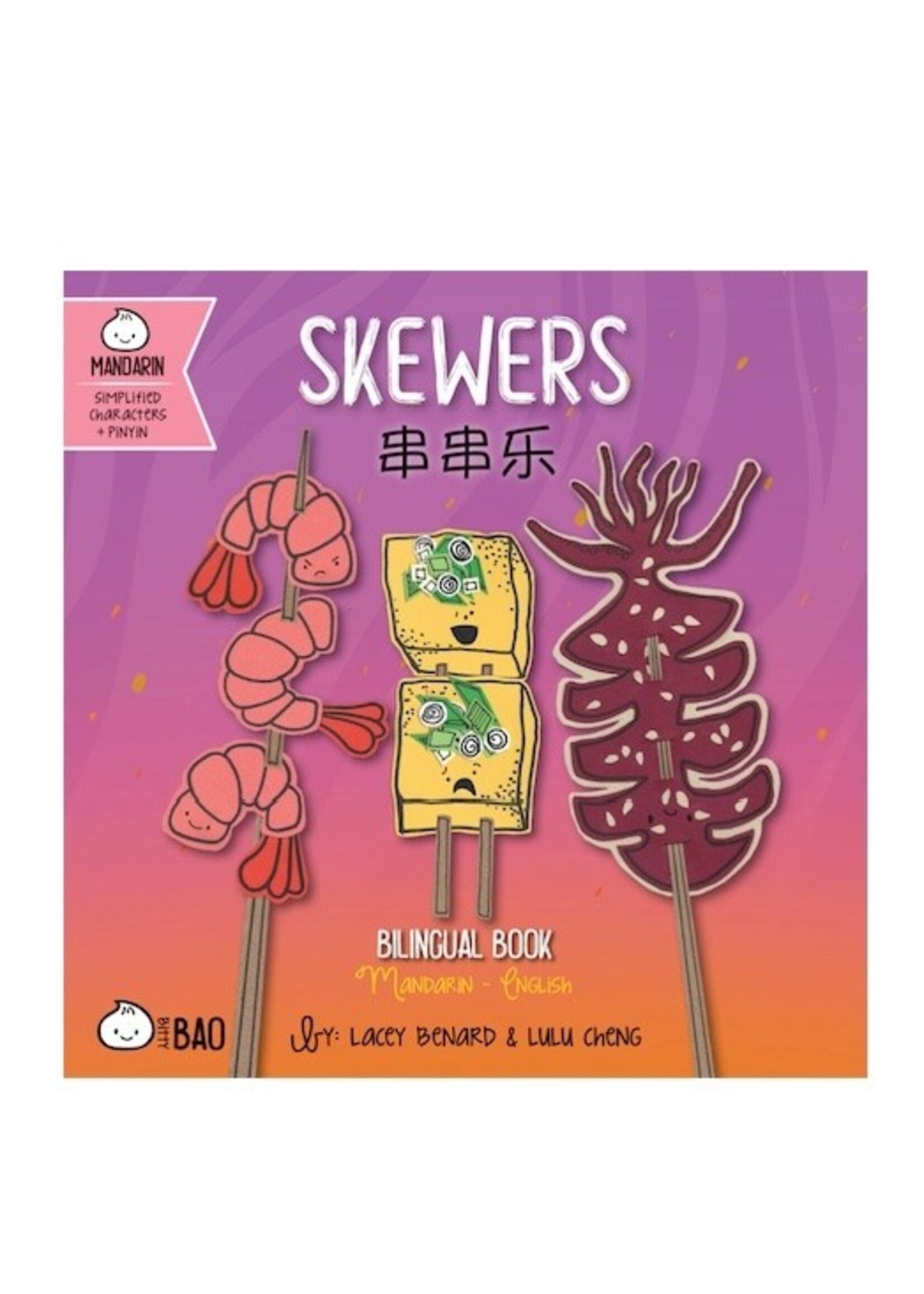 Raincoast Books Skewers: A Bilingual Book in English and Simplified Mandarin