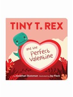Raincoast Books Tiny T. Rex and the Perfect Valentine by Jonathan Stutzman