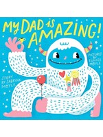 Raincoast Books My Dad Is Amazing by Sabrina Moyle