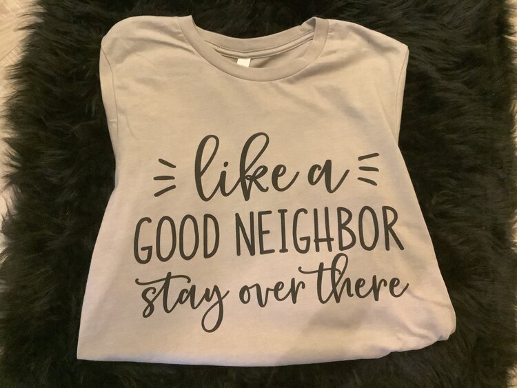 Like a Good Neighbor Graphic Tee