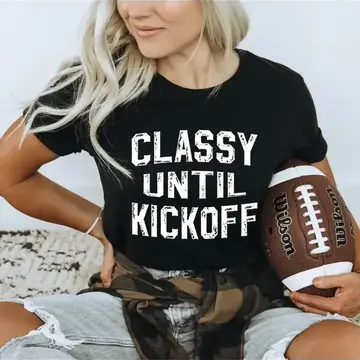 Classy Until Kickoff Graphic T-Shirt