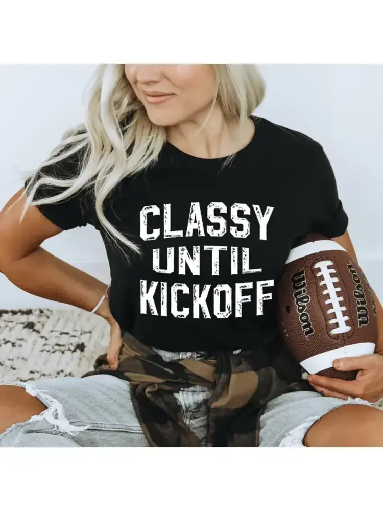 Classy Until Kickoff Graphic T-Shirt