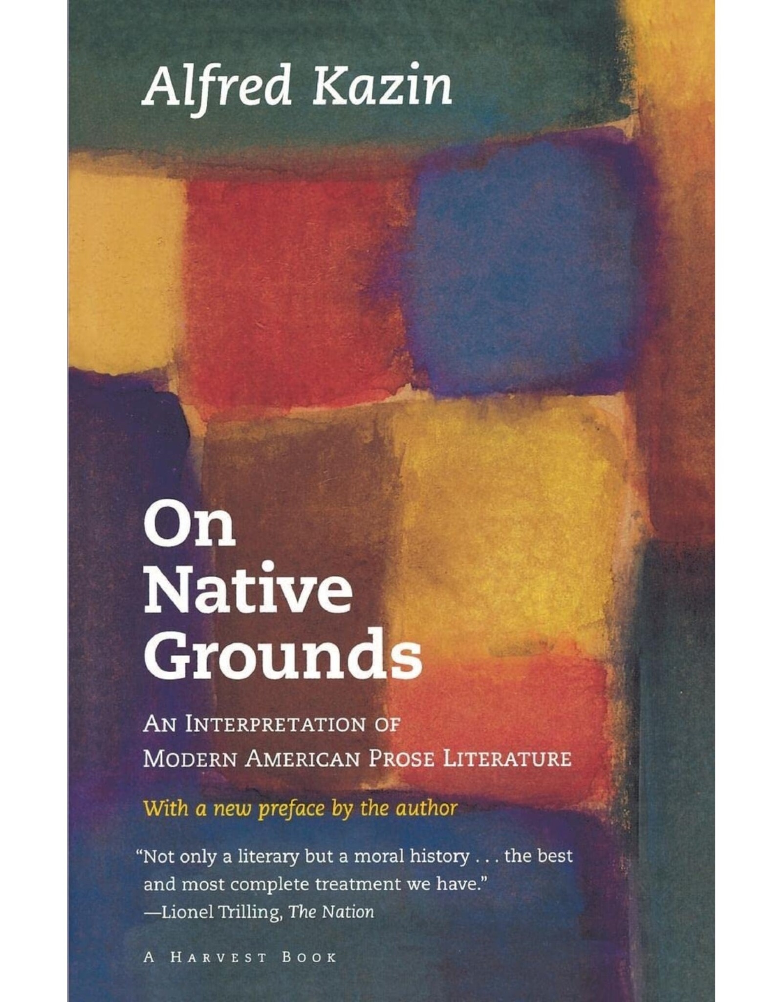 On Native Grounds: An Interpretation of Modern American Prose Literature