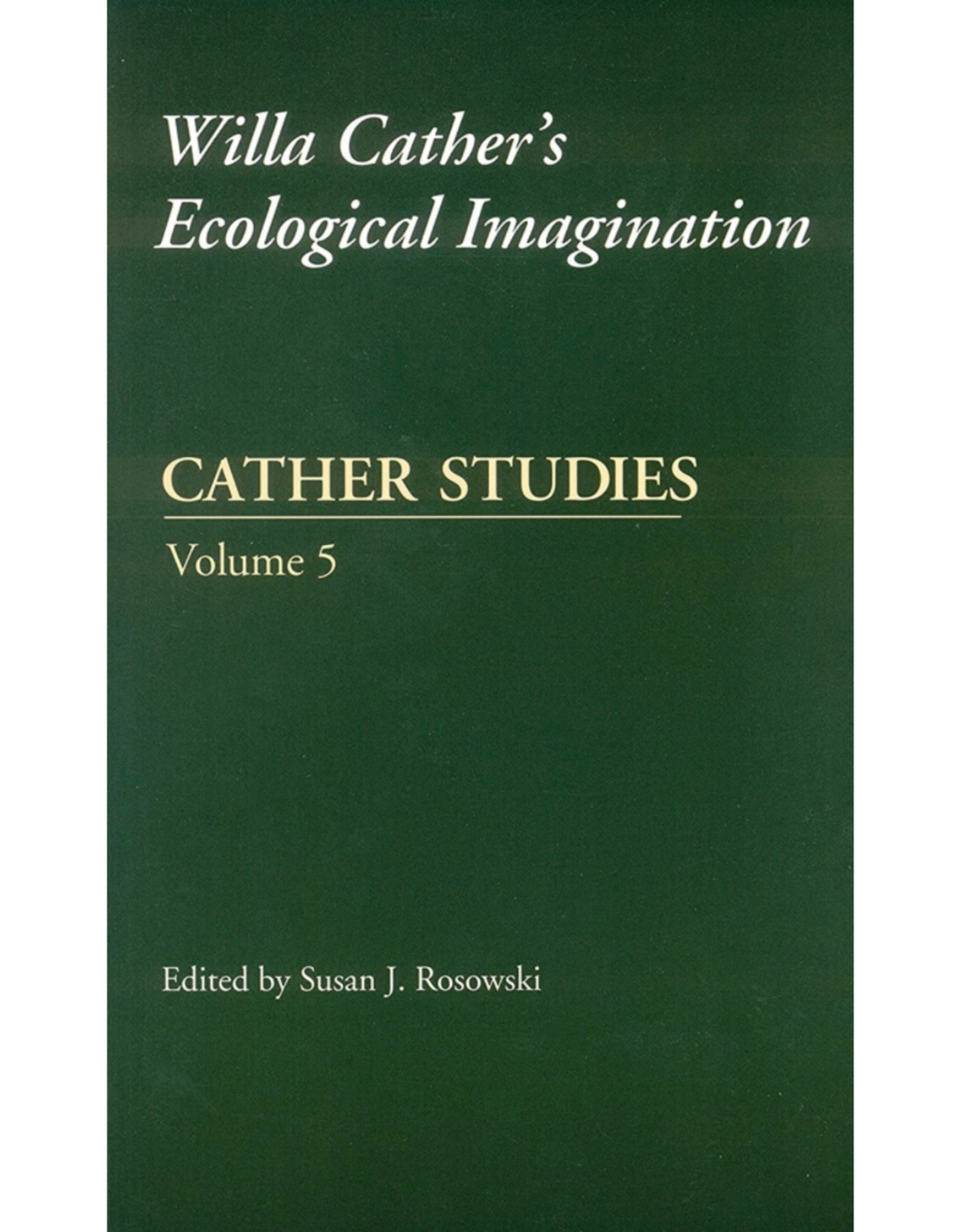 Cather Studies Vol. 5