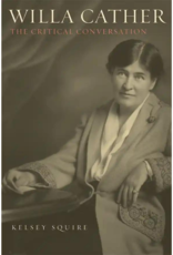 Willa Cather: The Critical Conversation