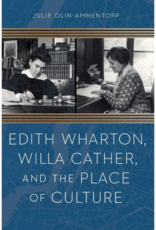 Edith Wharton, Willa Cather, and the Place of Culture