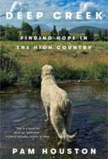 Deep Creek: Finding Hope in the High Country (Paperback)