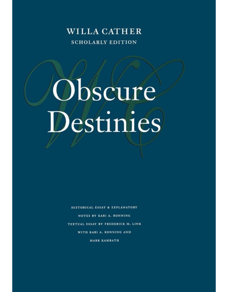 Obscure Destinies (Scholarly Edition) - The Willa Cather Foundation