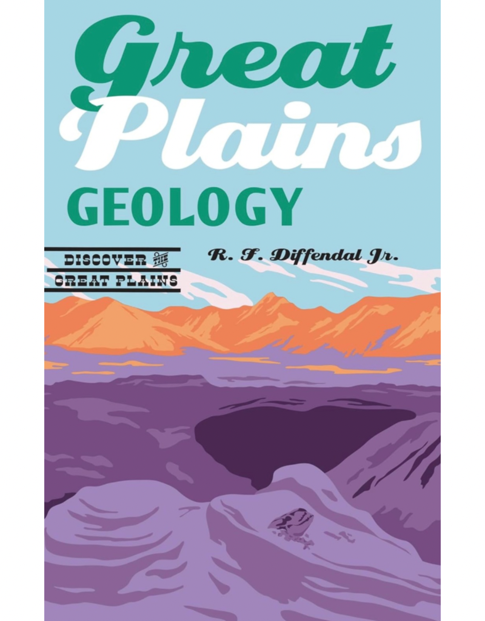 Great Plains Geology (Discover the Great Plains)