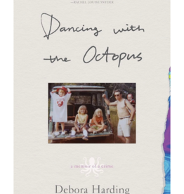 Dancing with the Octopus: A Memoir of a Crime