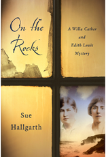 On The Rocks: A Willa Cather and Edith Lewis Mystery