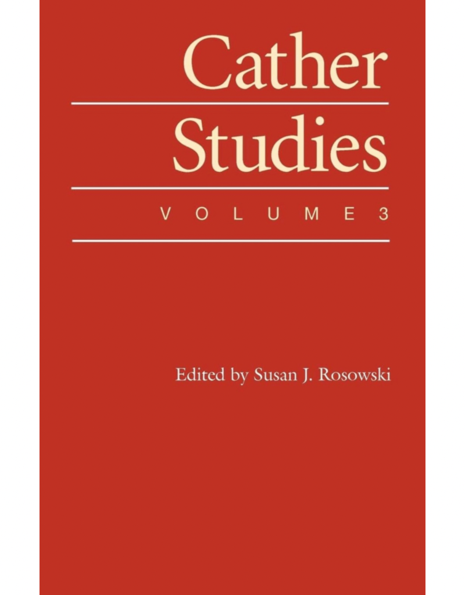 Cather Studies, Volume 3