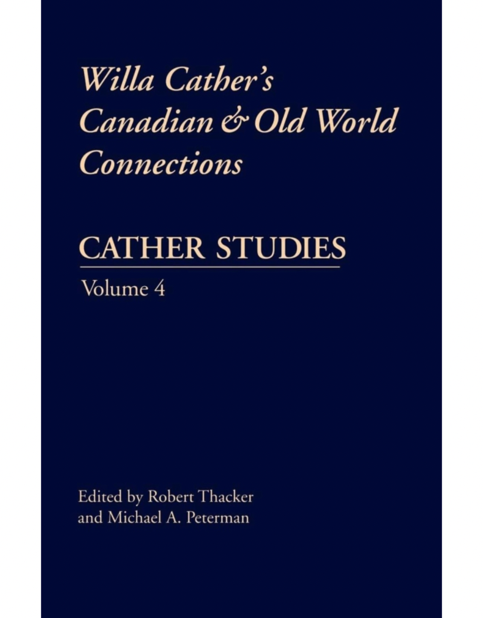 Cather Studies, Volume 4