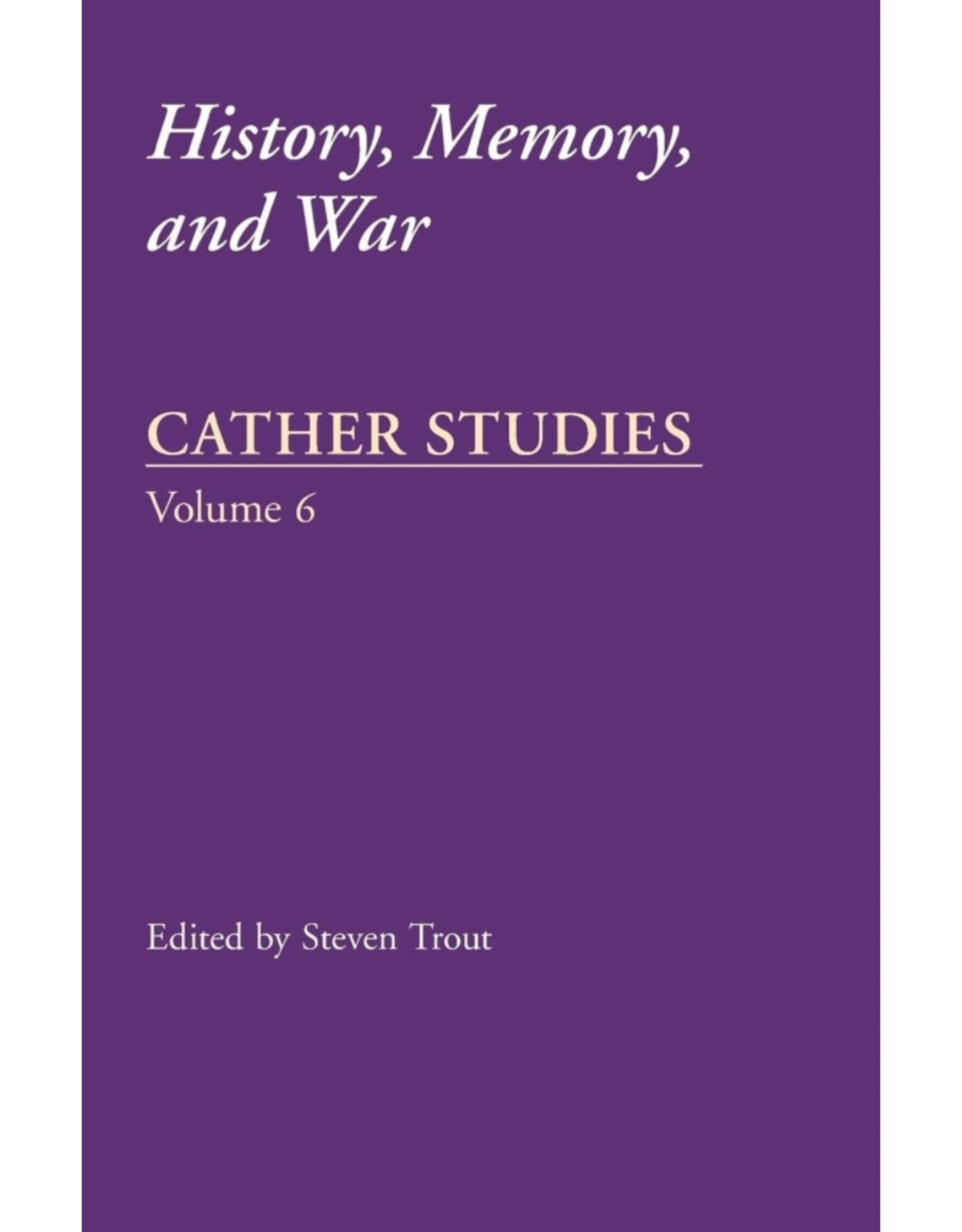 Cather Studies, Volume 6