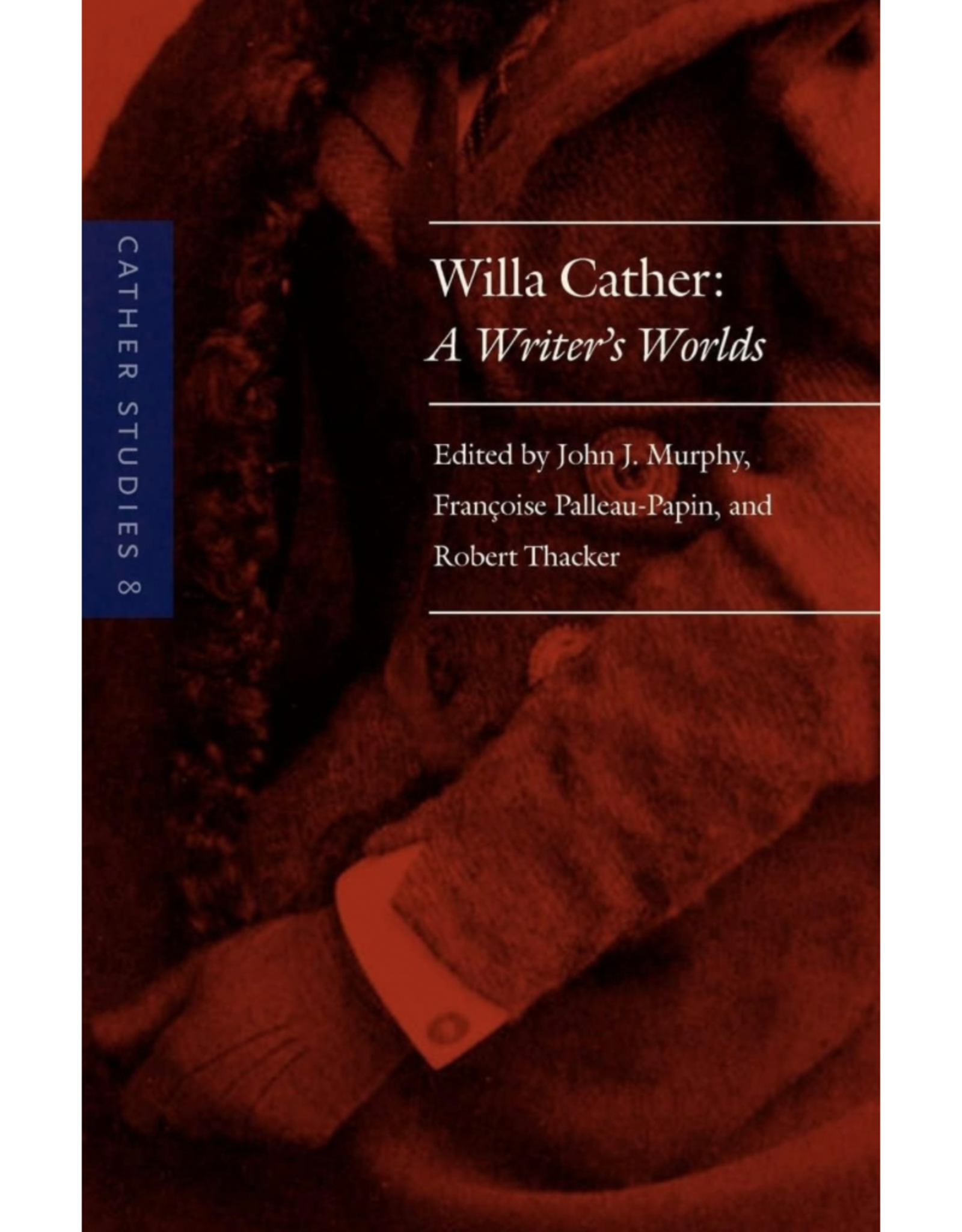 Cather Studies, Volume 8