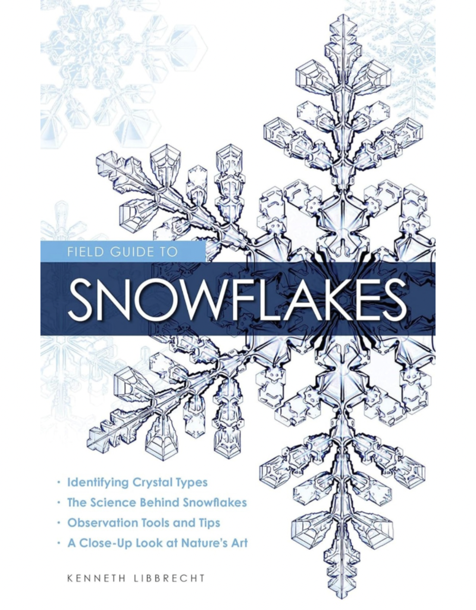 Field Guide To Snowflakes