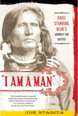 "I Am A Man": Chief Standing Bear's Journey for Justice