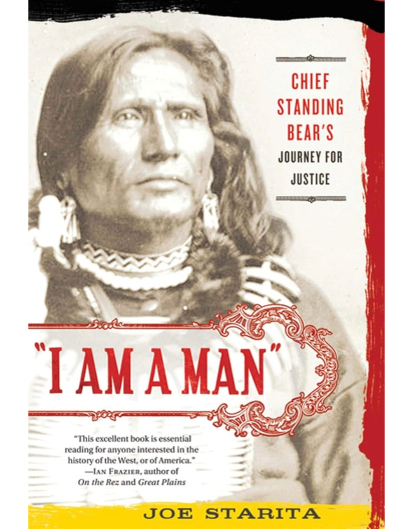 "I Am A Man": Chief Standing Bear's Journey for Justice