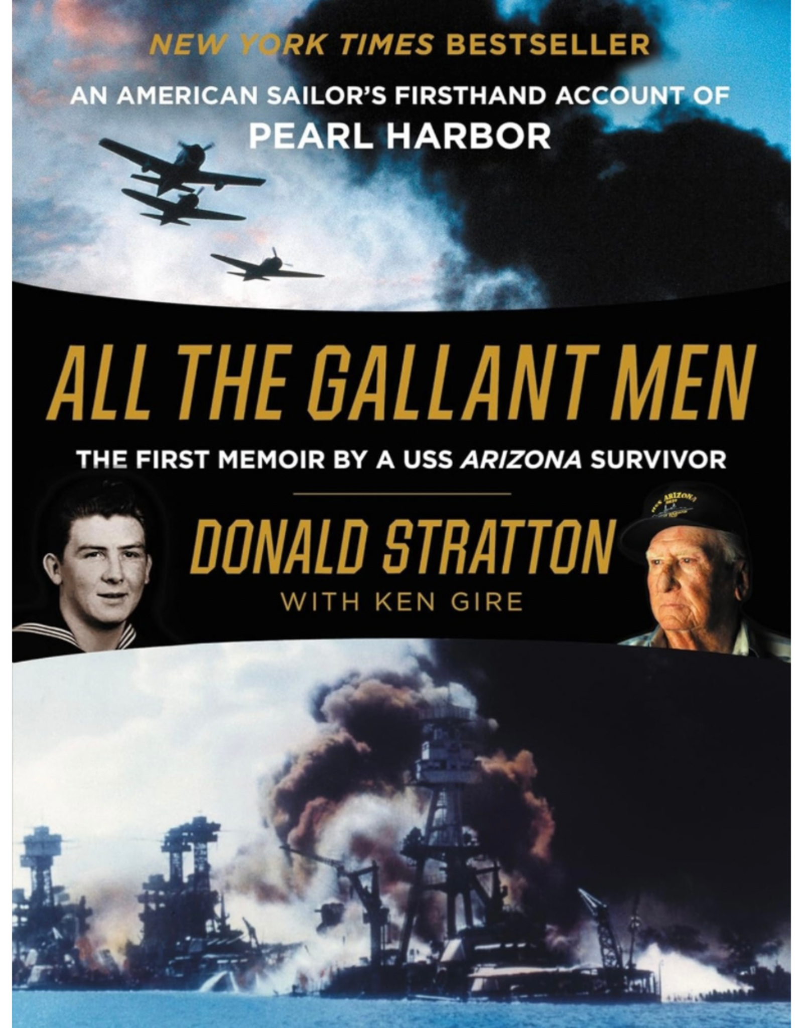 All the Gallant Men: The First Memoir by a USS Arizona Survivor