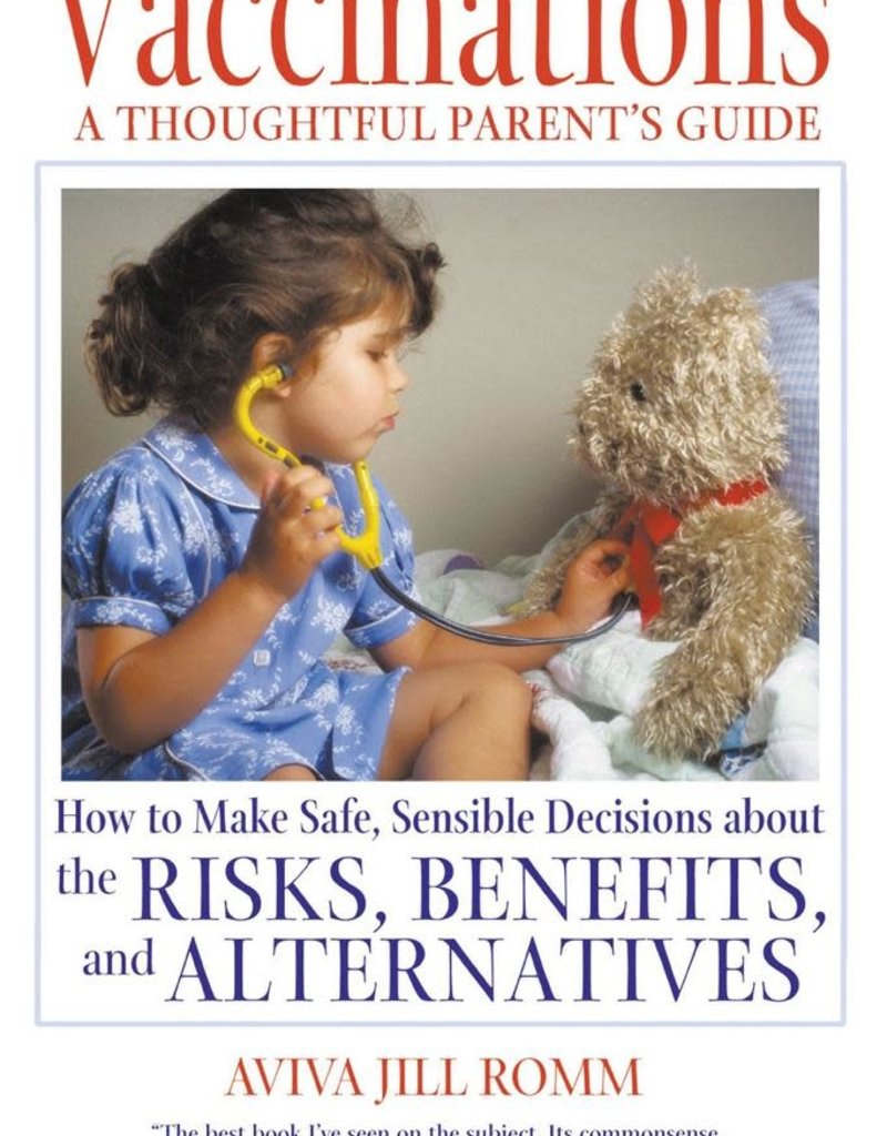 Simon and Schuster Vaccinations A Thoughtful Parent's Guide - Aviva Jill Romm