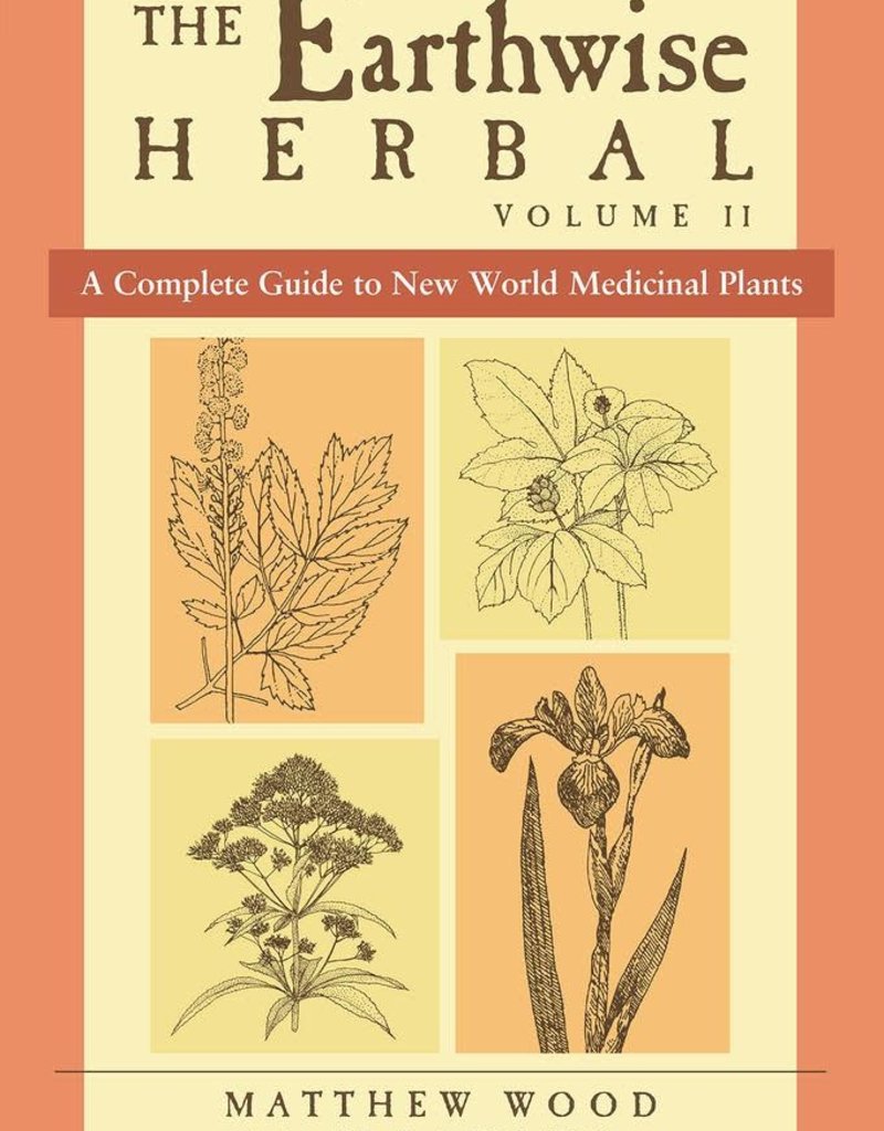 Penguin Random House Earthwise Herbal Vol 2: New World Plants - Matthew Wood