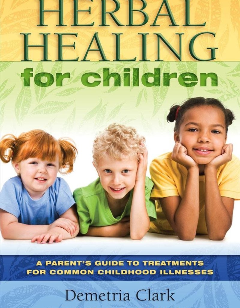 Golden Poppy Herbs Herbal Healing for Children - Demetria Clark