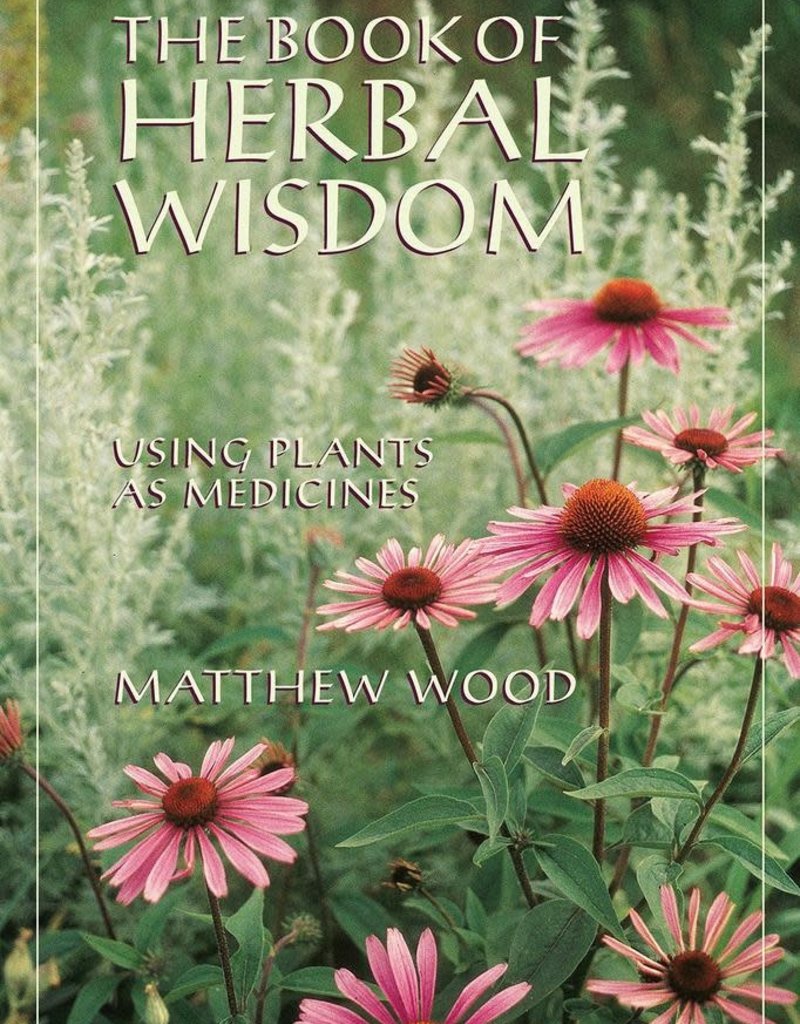 Golden Poppy Herbs Book of Herbal Wisdom - Matthew Wood