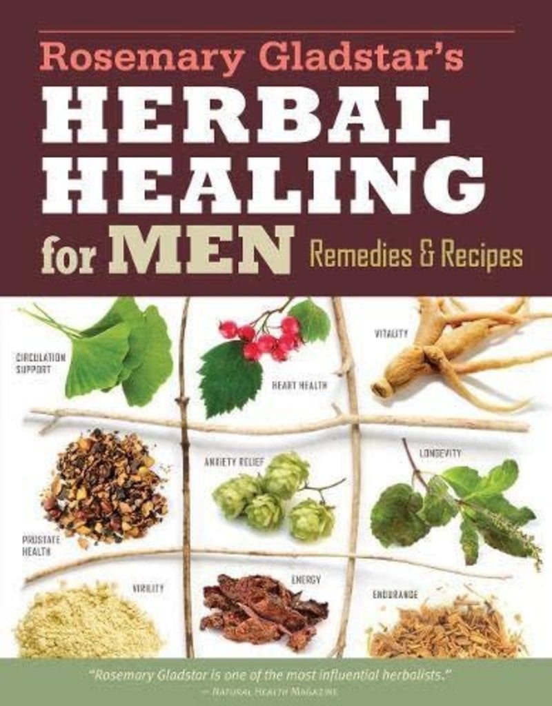 Workman Publishing (Storey/Timber Press) Herbal Healing for Men - Rosemary Gladstar
