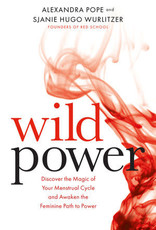 Golden Poppy Herbs Wild Power - Alexandra Pope and Sjanie Hugo Wurlitzer