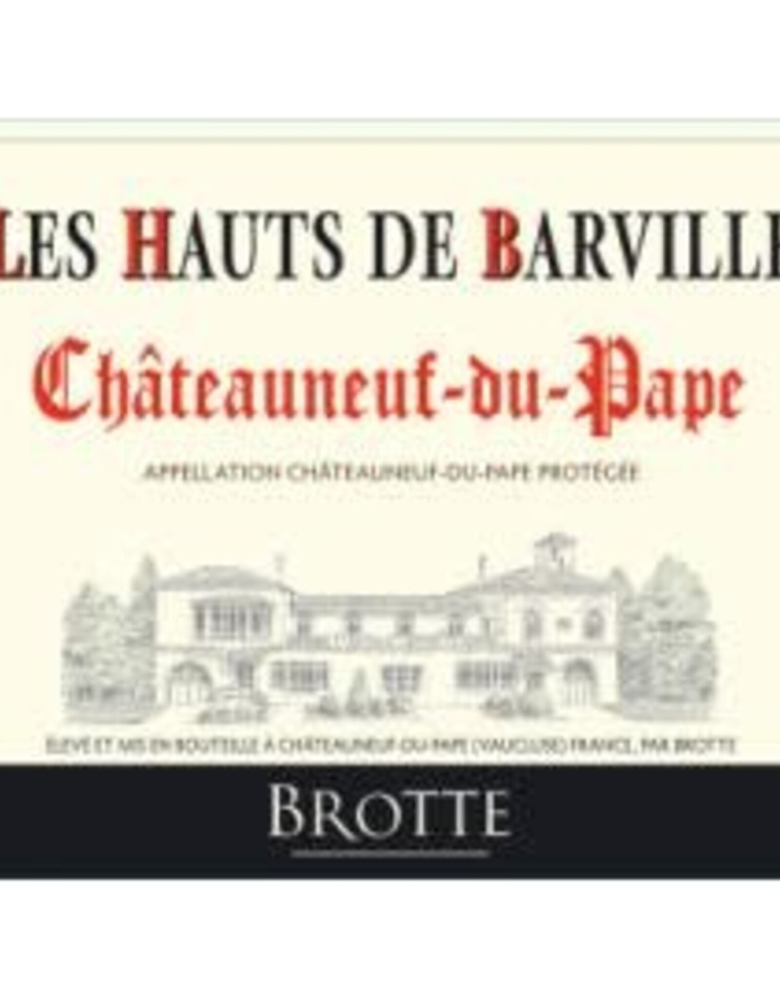 Brotte Brotte Les Hauts de Barville Chateauneuf-du-Pape Rouge