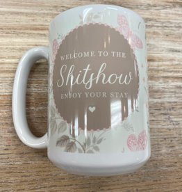 Welcome to the shitshow mug