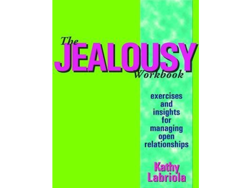 Jealousy Workbook: Exercises & Insights to Manage Open Relationships