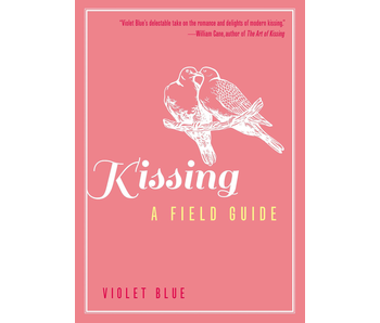 Kissing: A Field Guide