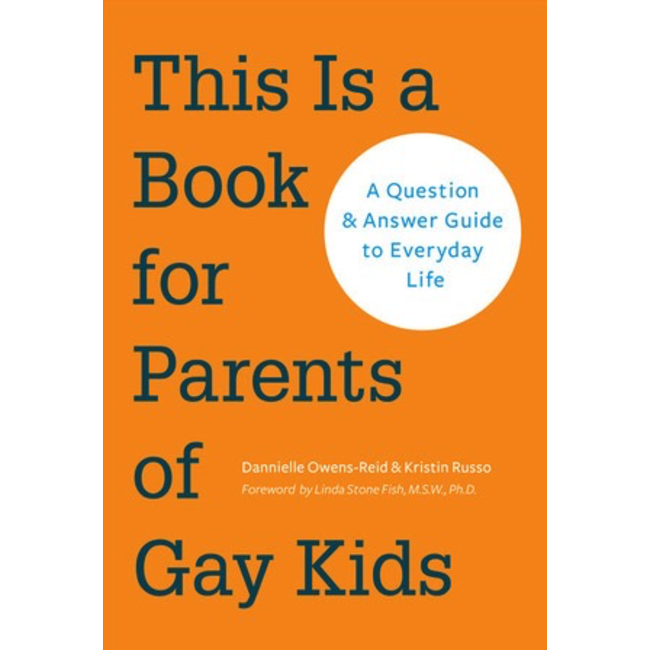 This is a Book for Parents of Gay Kids