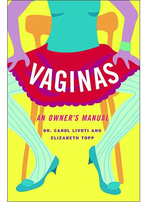 Vaginas: An Owner's Manual