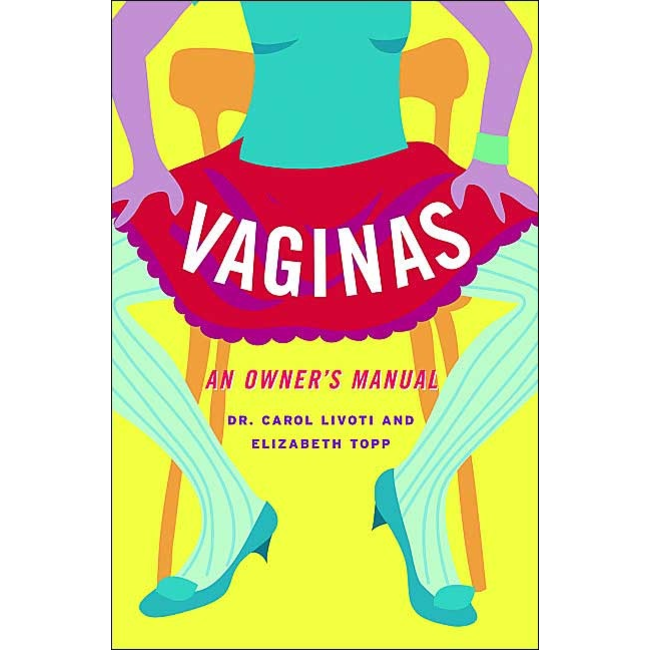 Vaginas: An Owner's Manual