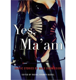 Yes, Ma'am: Erotic Stories of Male Submission