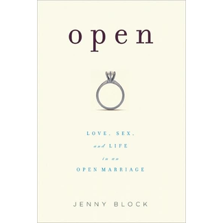 Open: Love, Sex, and Life in an Open Marriage