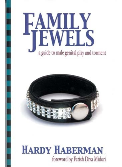 Family Jewels: A Guide to Male Genital Play and Torment