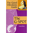 The Good Vibrations Guide to the G-Spot