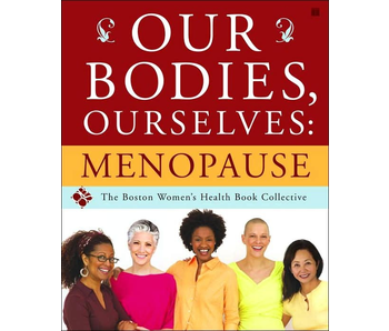 Our Bodies, Ourselves: Menopause