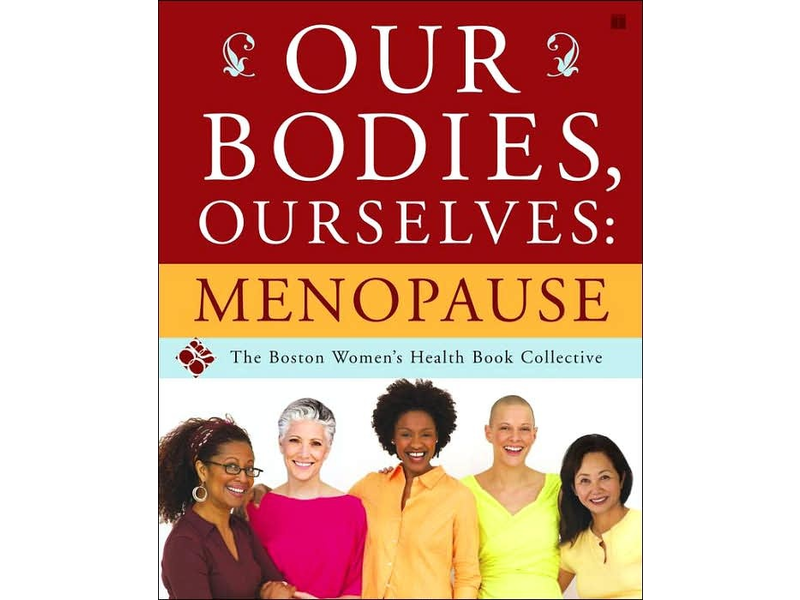 Our Bodies, Ourselves: Menopause