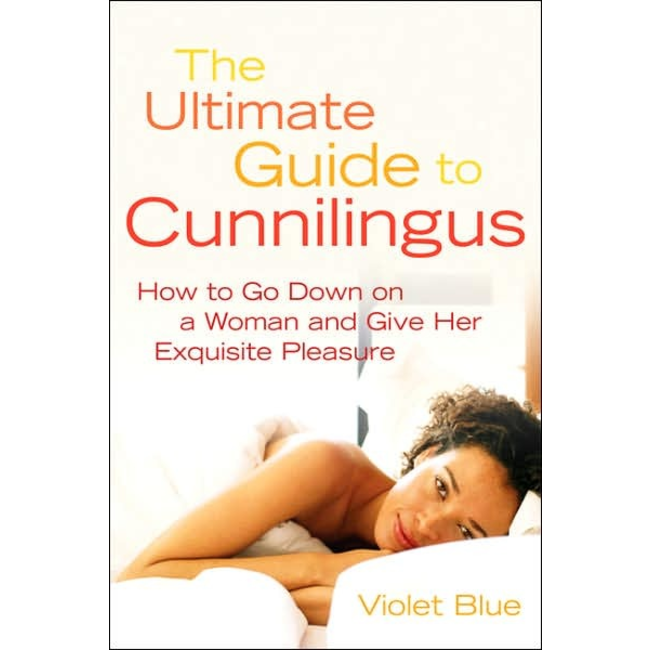 The Ultimate Guide to Cunnilingus