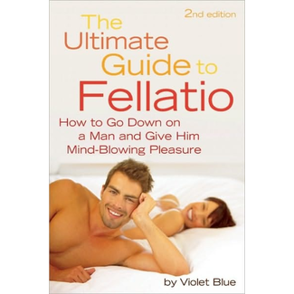 The Ultimate Guide To Fellatio