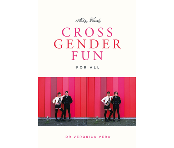 Miss Vera's Cross Gender Fun for All