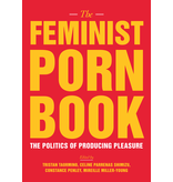 The Feminist Porn Book: The Politics of Producing Pleasure