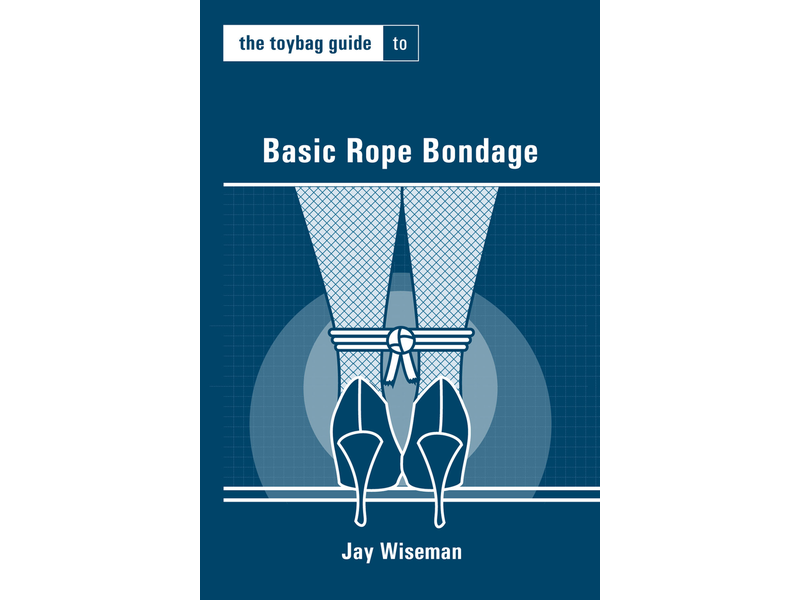 The Toybag Guide to Basic Rope Bondage